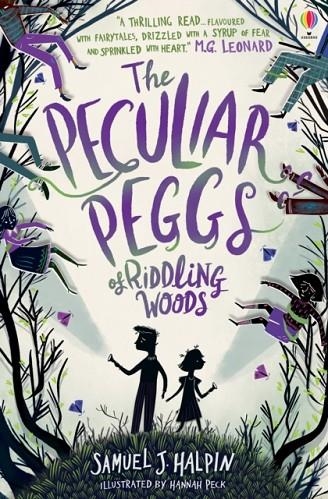 THE PECULIAR PEGGS OF RIDDLING WOODS | 9781474945660 | SAMUEL J HALPIN