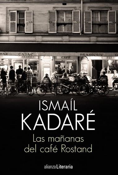 LAS MAÑANAS DEL CAFÉ ROSTAND | 9788491812845 | KADARÉ, ISMAÍL