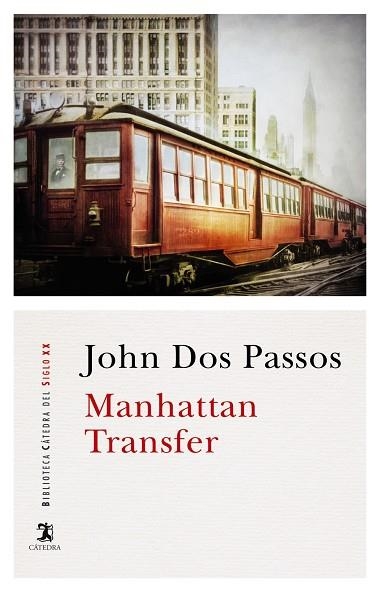 MANHATTAN TRANSFER | 9788437638928 | JOHN DOS PASSOS