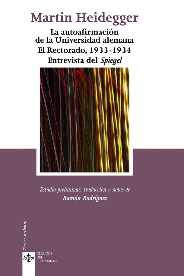 LA AUTOAFIRMACIÓN DE LA UNIVERSIDAD ALEMANA. EL RECTORADO, 1933-1934. ENTREVISTA DEL SPIEGEL | 9788430949854 | HEIDEGGER, MARTIN