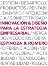 INNOVACIÓN Y DISEÑO PARA LA ESTRATEGIA EMPRESARIAL | 9788420565071 | ESPINOZA, GERMÁN