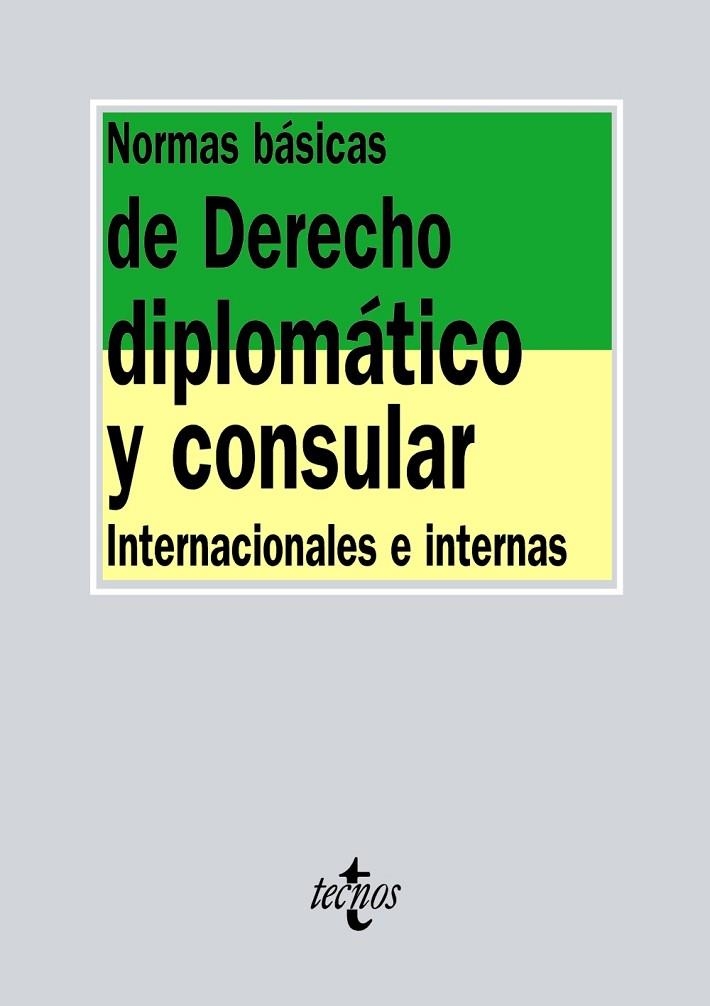 NORMAS BÁSICAS DE DERECHO DIPLOMÁTICO Y CONSULAR | 9788430971121 | EDITORIAL TECNOS