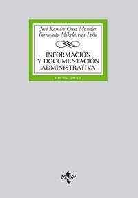 INFORMACIÓN Y DOCUMENTACIÓN ADMINISTRATIVA | 9788430944415 | CRUZ MUNDET, JOSÉ RAMÓN;MIKELARENA PEÑA, FERNANDO