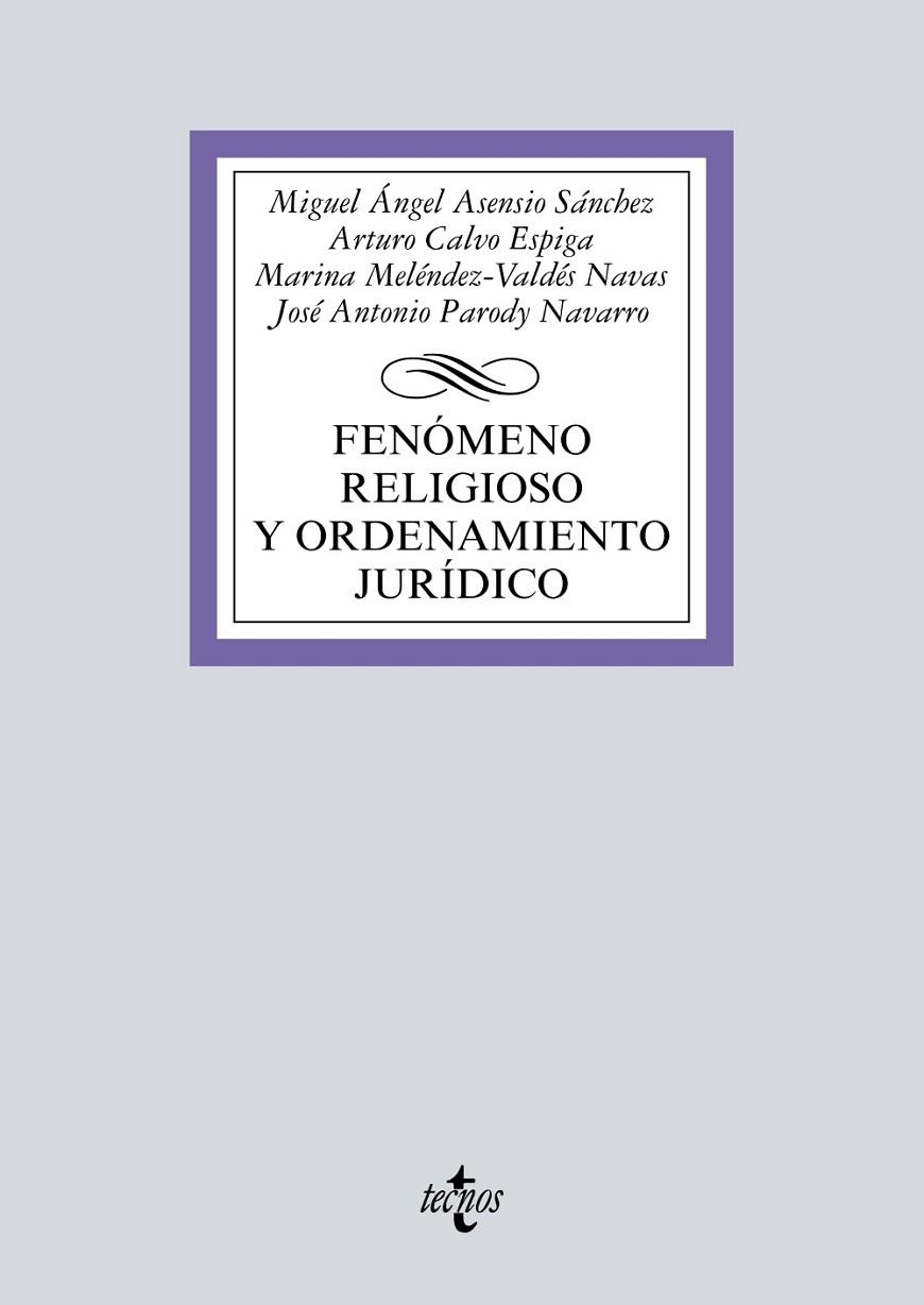 FENÓMENO RELIGIOSO Y ORDENAMIENTO JURÍDICO | 9788430971947 | ASENSIO SÁNCHEZ, MIGUEL A.;CALVO ESPIGA, ARTURO;MELÈNDEZ-VALDÉS NAVAS, MARINA;PARODY NAVARRO, JOSÉ A