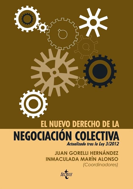 EL NUEVO DERECHO DE LA NEGOCIACIÓN COLECTIVA | 9788430956012 | GORELLI HERNÁNDEZ, JUAN;MARÍN ALONSO, INMACULADA;BARRIOS BAUDOR, GUILLERMO;GUTIÉRREZ PÉREZ, MIGUEL;I