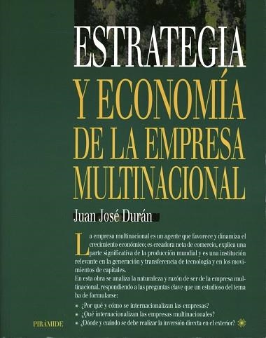 ESTRATEGIA Y ECONOMÍA DE LA EMPRESA MULTINACIONAL | 9788436815108 | DURÁN HERRERA, JUAN JOSÉ