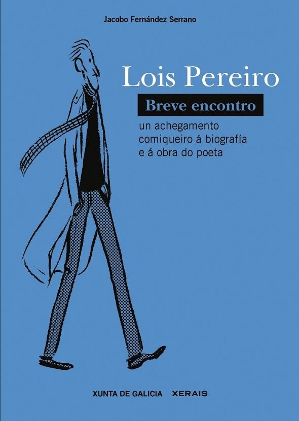 LOIS PEREIRO. BREVE ENCONTRO | 9788499142517 | FERNÁNDEZ SERRANO, JACOBO