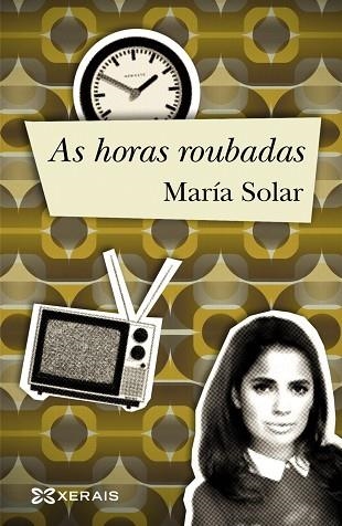 AS HORAS ROUBADAS | 9788491210160 | SOLAR, MARÍA