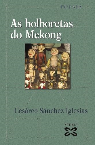 AS BOLBORETAS DO MEKONG | 9788491214502 | SÁNCHEZ IGLESIAS, CESÁREO