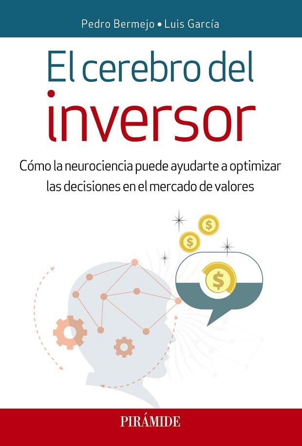 EL CEREBRO DEL INVERSOR | 9788436839982 | BERMEJO, PEDRO;GARCÍA, LUIS