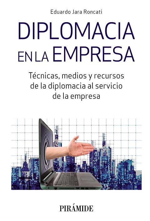 DIPLOMACIA EN LA EMPRESA | 9788436839920 | JARA RONCATI, EDUARDO