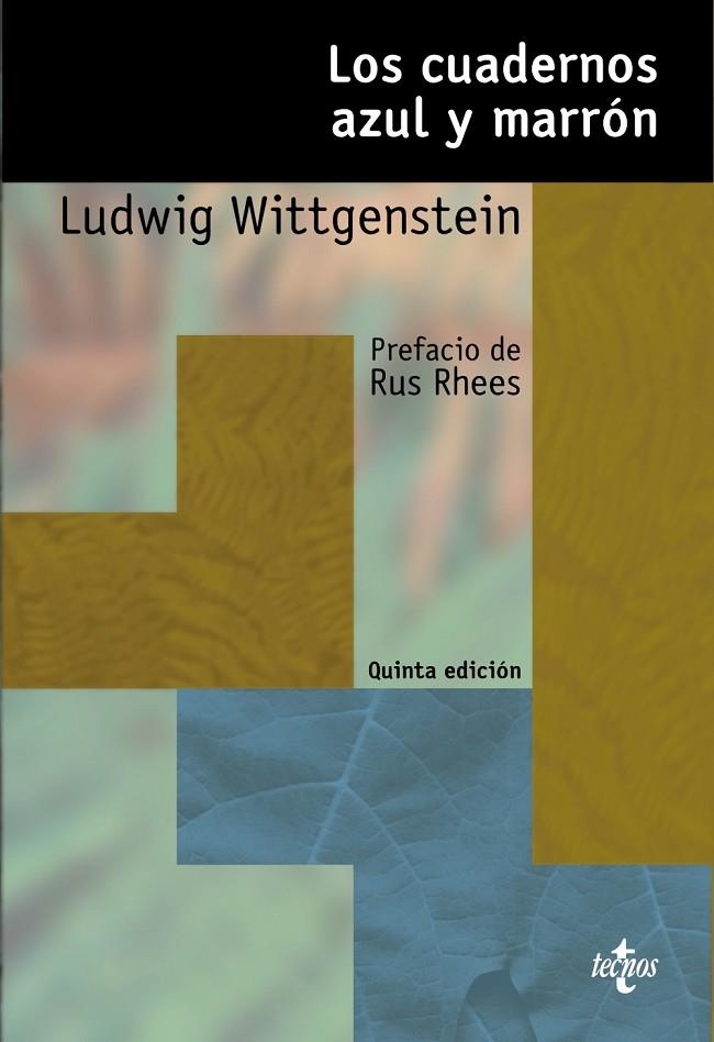 LOS CUADERNOS AZUL Y MARRÓN | 9788430948444 | WITTGENSTEIN, LUDWIG