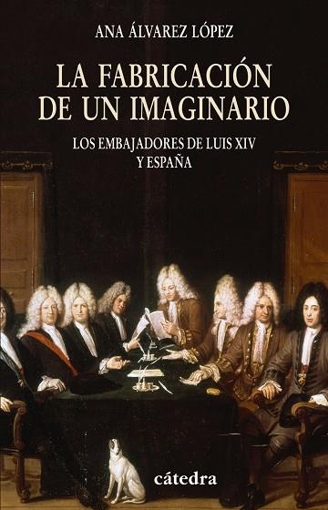 LA FABRICACIÓN DE UN IMAGINARIO | 9788437624938 | ANA ÁLVAREZ LÓPEZ