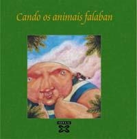 CANDO OS ANIMAIS FALABAN | 9788483029077 | REIGOSA, ANTONIO;MIRANDA, XOSÉ