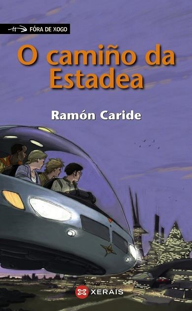 O CAMIÑO DA ESTADEA | 9788491210924 | CARIDE, RAMÓN