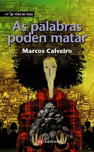AS PALABRAS PODEN MATAR | 9788499148113 | CALVEIRO, MARCOS