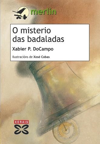 O MISTERIO DAS BADALADAS | 9788499142074 | DOCAMPO, XABIER P.