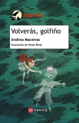 VOLVERÁS, GOLFIÑO | 9788499145792 | MACEIRAS, ANDREA