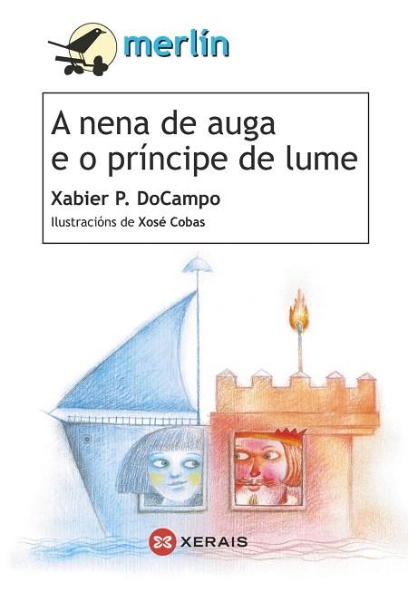 A NENA DE AUGA E O PRÍNCIPE DE LUME | 9788499143446 | DOCAMPO, XABIER P.