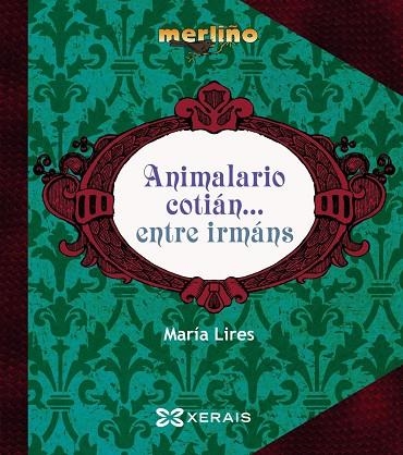 ANIMALARIO COTIÁN... ENTRE IRMÁNS | 9788491211563 | LIRES, MARÍA