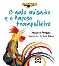 O GALO AVISADO E O RAPOSO TRAMPULLEIRO | 9788497820585 | REIGOSA, ANTONIO