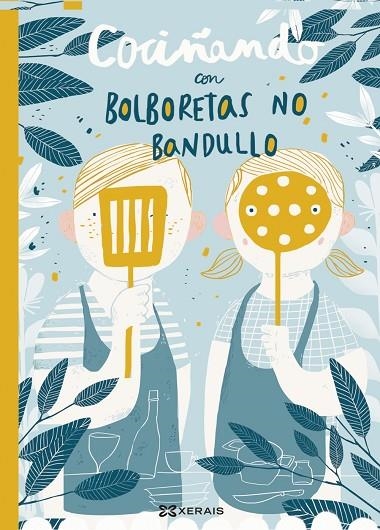 COCIÑANDO CON BOLBORETAS NO BANDULLO | 9788491214076 | FERNÁNDEZ GÓMEZ, DIANA;DÍAZ DÍAZ, DAVID