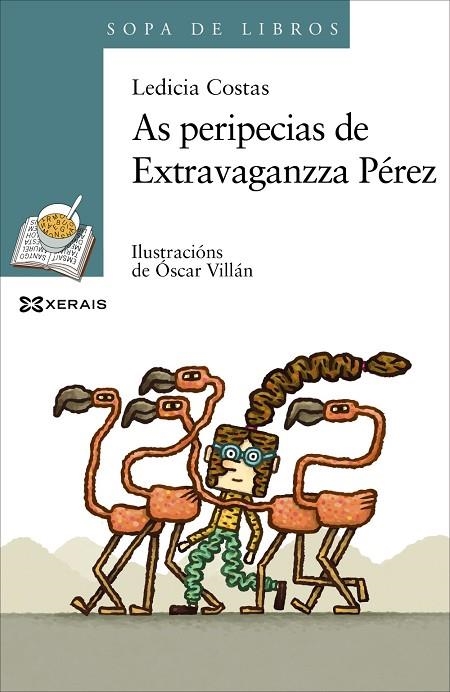 AS PERIPECIAS DE EXTRAVAGANZZA PÉREZ | 9788491213123 | COSTAS, LEDICIA