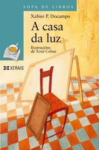 A CASA DA LUZ | 9788483028841 | DOCAMPO, XABIER P.