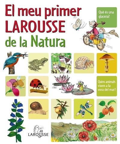 EL MEU PRIMER LAROUSSE DE LA NATURA | 9788480166751