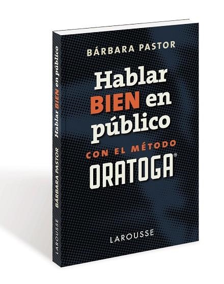 HABLAR BIEN EN PÚBLICO CON EL MÉTODO ORATOGA | 9788417273170 | PASTOR ARTIGUES, BÁRBARA