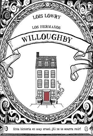 LOS HERMANOS WILLOUGHBY | 9788469847305 | LOWRY, LOIS