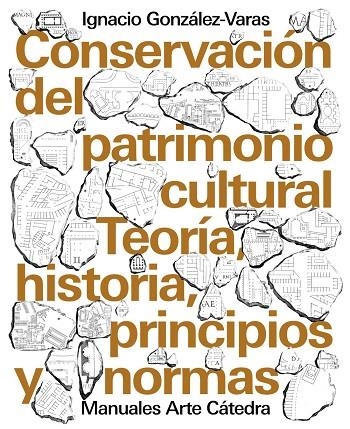 CONSERVACIÓN DEL PATRIMONIO CULTURAL | 9788437639215 | IGNACIO GONZÁLEZ-VARAS