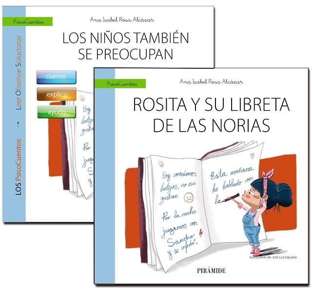 GUÍA: LOS NIÑOS TAMBIÉN SE PREOCUPAN + CUENTO: ROSITA Y SU LIBRETA DE LAS NORIAS | 9788436840346 | ROSA ALCÁZAR, ANA ISABEL