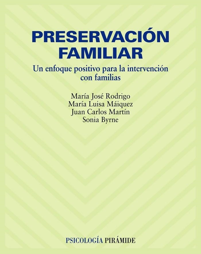 PRESERVACIÓN FAMILIAR | 9788436822311 | RODRIGO, MARÍA JOSÉ;MÁIQUEZ CHAVES, MARÍA LUISA;MARTÍN QUINTANA, JUAN CARLOS;BYRNE, SONIA