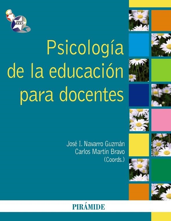 PSICOLOGÍA DE LA EDUCACIÓN PARA DOCENTES | 9788436824018 | NAVARRO GUZMÁN, JOSÉ IGNACIO;MARTÍN BRAVO, CARLOS