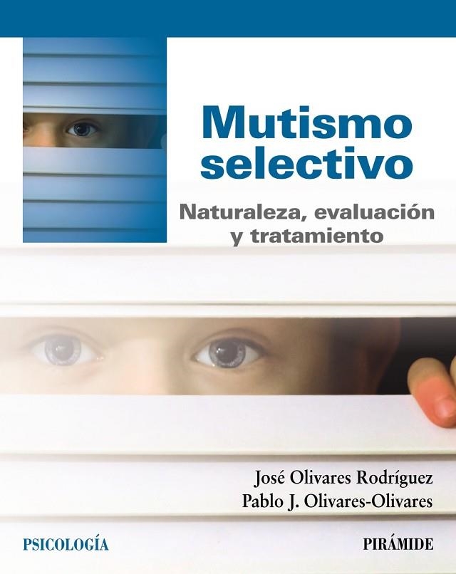 MUTISMO SELECTIVO | 9788436840001 | OLIVARES RODRÍGUEZ, JOSÉ;OLIVARES OLIVARES, PABLO J.