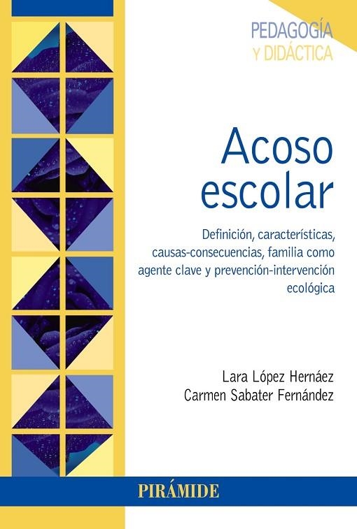 ACOSO ESCOLAR | 9788436840254 | LÓPEZ HERNÁEZ, LARA;SABATER FERNÁNDEZ, CARMEN