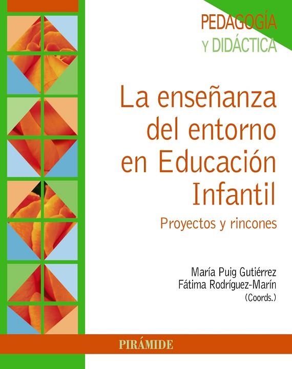 LA ENSEÑANZA DEL ENTORNO EN EDUCACIÓN INFANTIL | 9788436840308 | PUIG GUTIÉRREZ, MARÍA;RODRÍGUEZ MARÍN, FÁTIMA