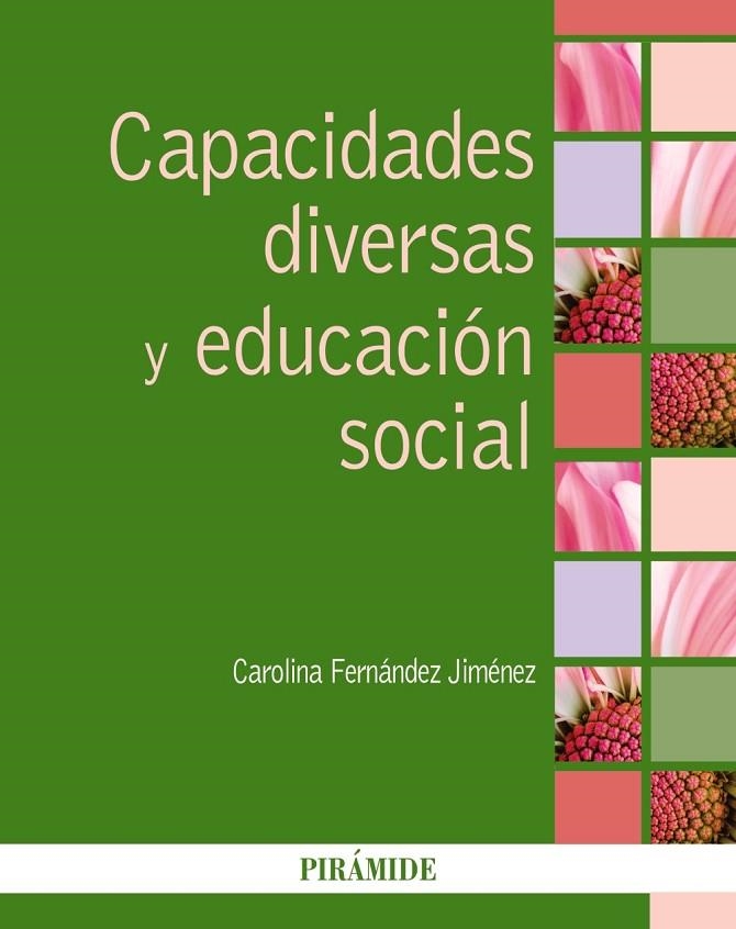 CAPACIDADES DIVERSAS Y EDUCACIÓN SOCIAL | 9788436840582 | FERNÁNDEZ, CAROLINA