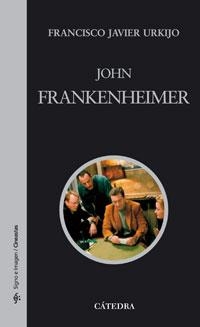 JOHN FRANKENHEIMER | 9788437623061 | FRANCISCO JAVIER URKIJO