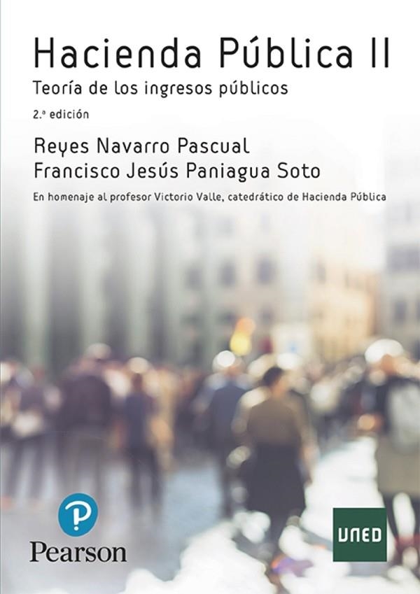 HACIENDA PÚBLICA IITEORÍA DE LOS INGRESOS PÚBLICOS | 9788490354964 | NAVARRO PASCUAL, REYES; PANIAGUA SOTO, FRANCISCO J