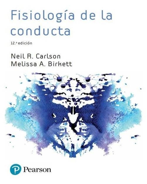 FISIOLOGÍA DE LA CONDUCTA | 9788490356104 | NEIL, R. CARLSON; BIRKETT, MELISSA A.