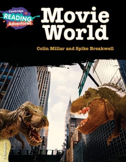 CAMBRIDGE READING ADVENTURES: MOVIE WORLD 4 VOYAGERS | 9781108401067 | COLIN MILLAR/SPIKE BREAKWELL