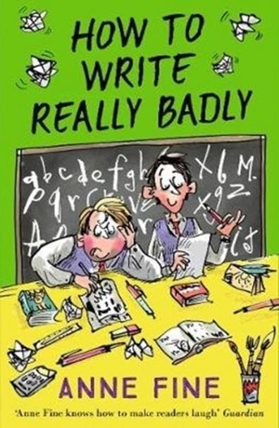 HOW TO WRITE REALLY BADLY | 9781405289009 | ANNE FINNE