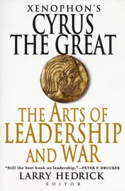 XENOPHON'S CYRUS THE GREAT | 9780312364694 | LARRY HEDRICK