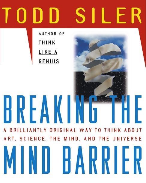 BREAKING THE MIND BARRIER | 9780684849201 | TODD SILER