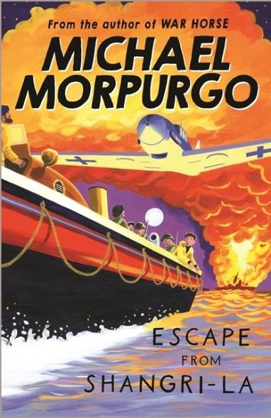 ESCAPE FROM SHANGRI-LA | 9781405226707 | MICHAEL MORPURGO