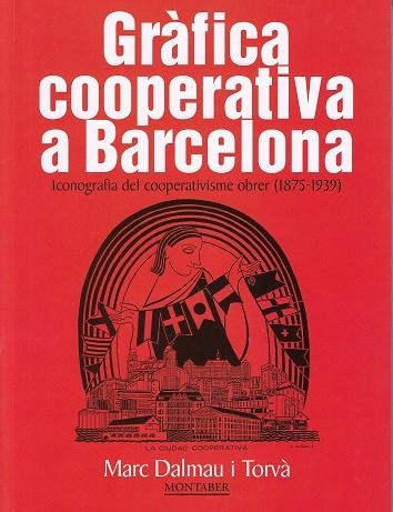 GRÀFICA COOPERATIVA A BARCELONA | 9788417313579 | DALMAU I TORVÀ, MARC