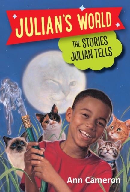 THE STORIES JULIAN TELLS | 9780394828923 | ANN CAMERON