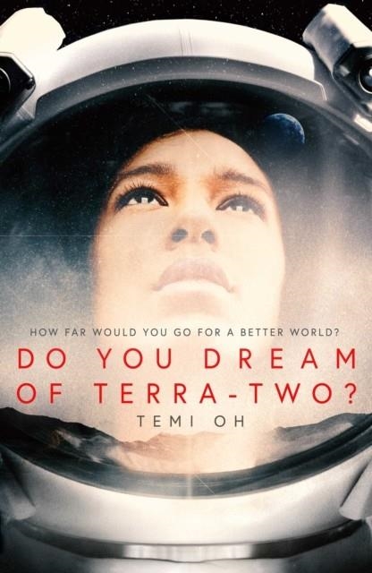 DO YOU DREAM OF TERRA-TWO? | 9781471171246 | TEMI OH